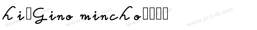 hi让Gino mincho字体转换